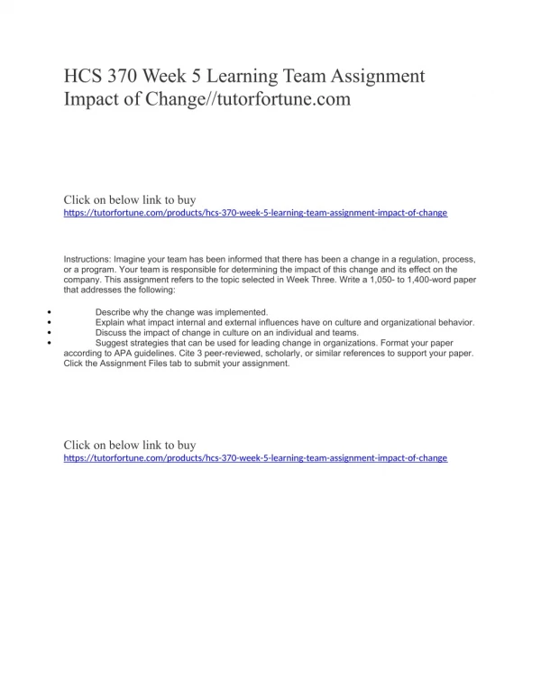 HCS 370 Week 5 Learning Team Assignment Impact of Change//tutorfortune.com
