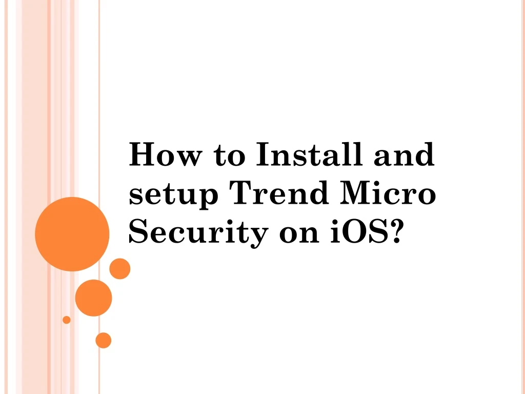 how to install and setup trend micro security