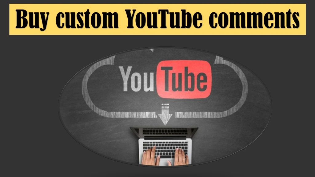 buy custom youtube comments