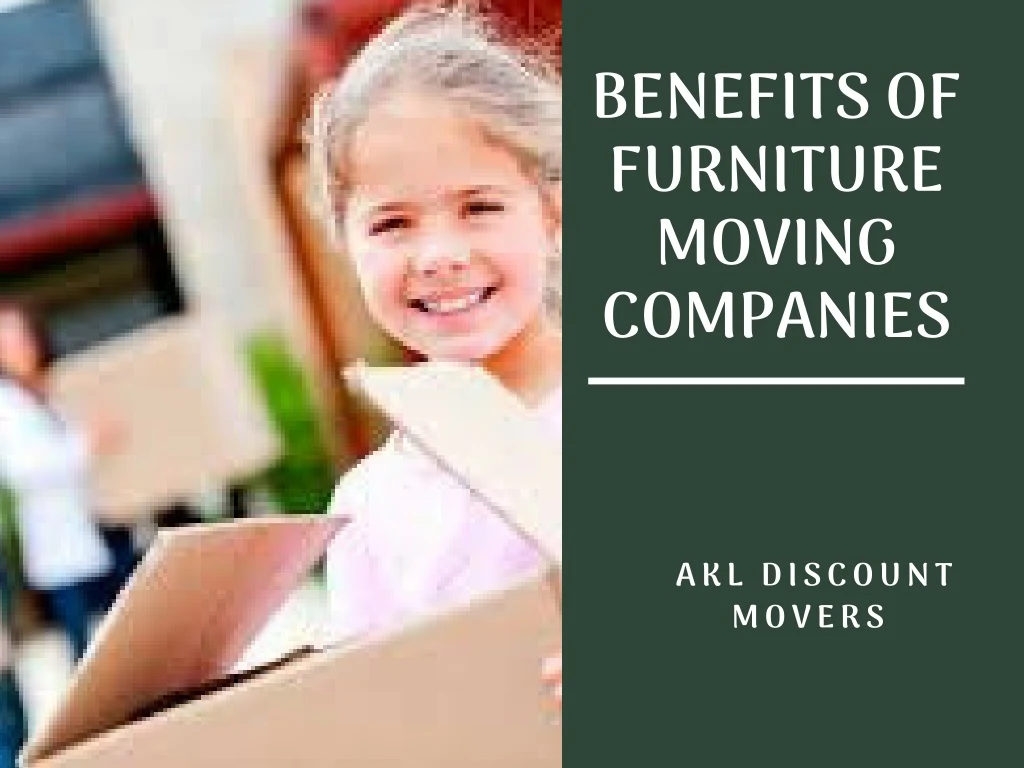 benefits of furniture moving companies