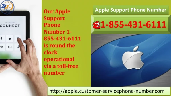 Our Apple Support Phone Number 1-855-431-6111 is round the clock operational via a toll-free number