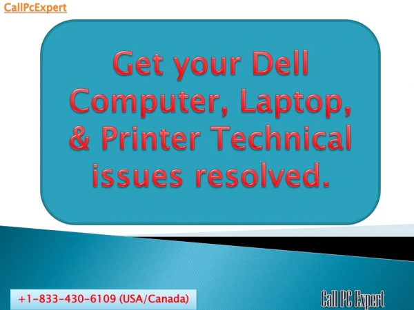 Get your Dell computer, Laptop, & Printer technical issues resolved.