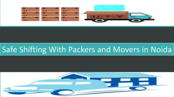 Safe Shifting With Packers and Movers in Noida