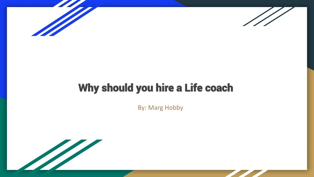 why should you hire a life coach