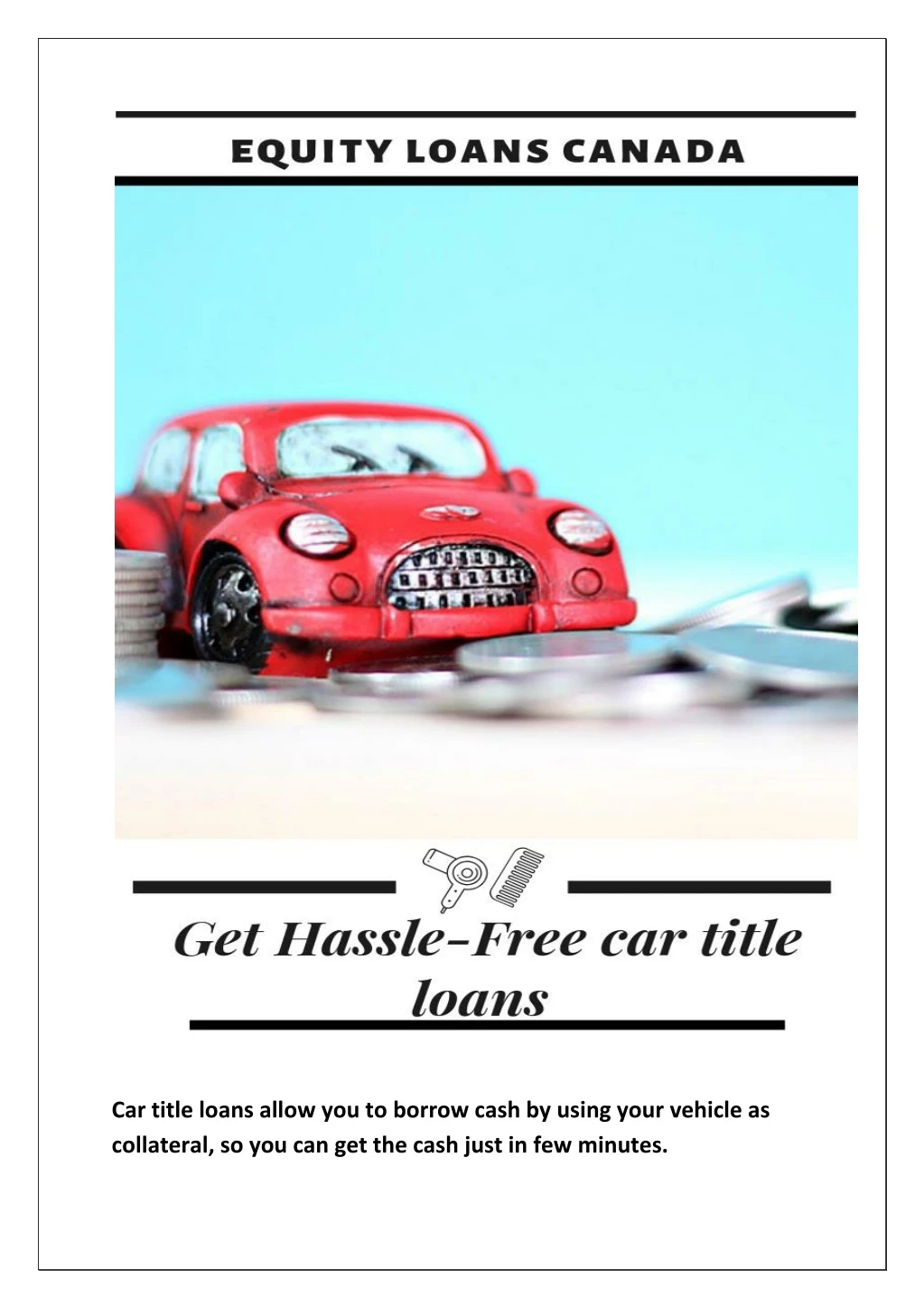 car title loans allow you to borrow cash by using