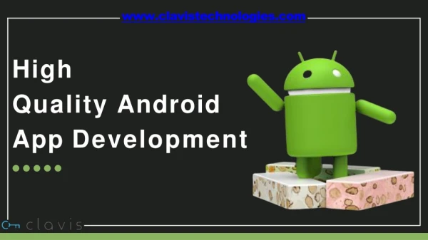 High Quality Android App Development