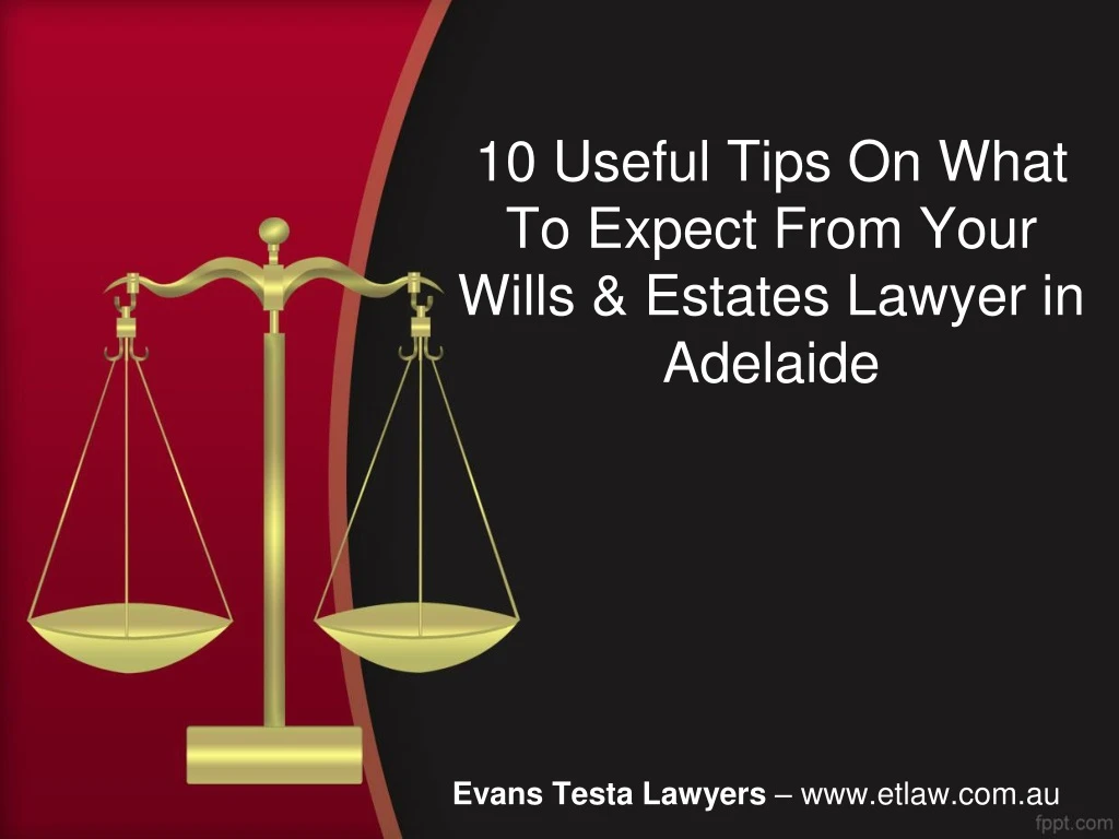 10 useful tips on what to expect from your wills
