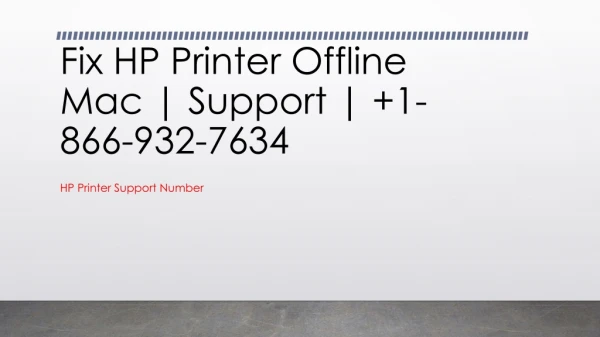 Fix HP Printer Offline Mac | Support | 1-866-932-7634