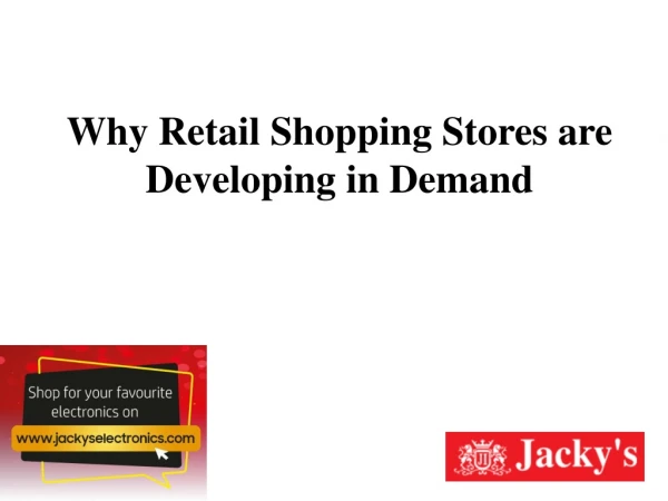Why Retail Shopping Stores are Developing in Demand