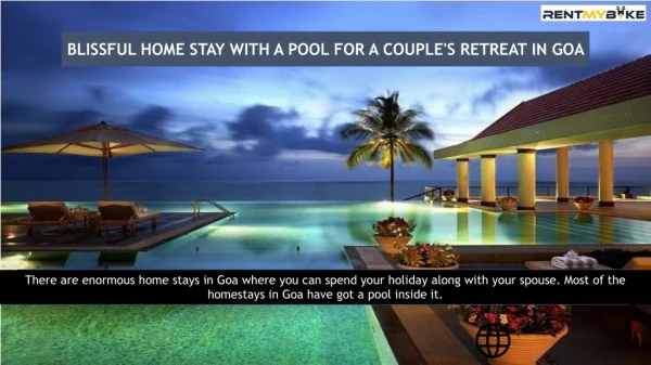 BLISSFUL HOME STAY WITH A POOL FOR A COUPLE'S RETREAT IN GOA