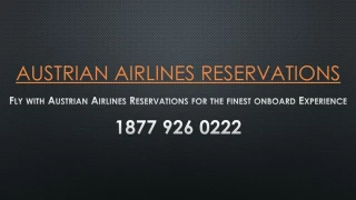 Fly with Austrian Airlines Reservations for the finest onboard Experience - slide 1