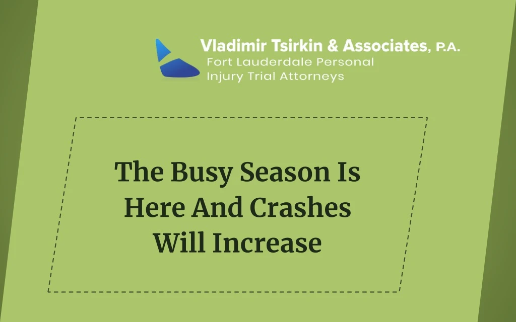 the busy season is here and crashes will increase