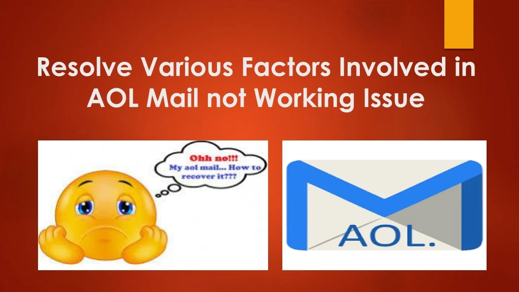 resolve various factors involved in aol mail not working issue