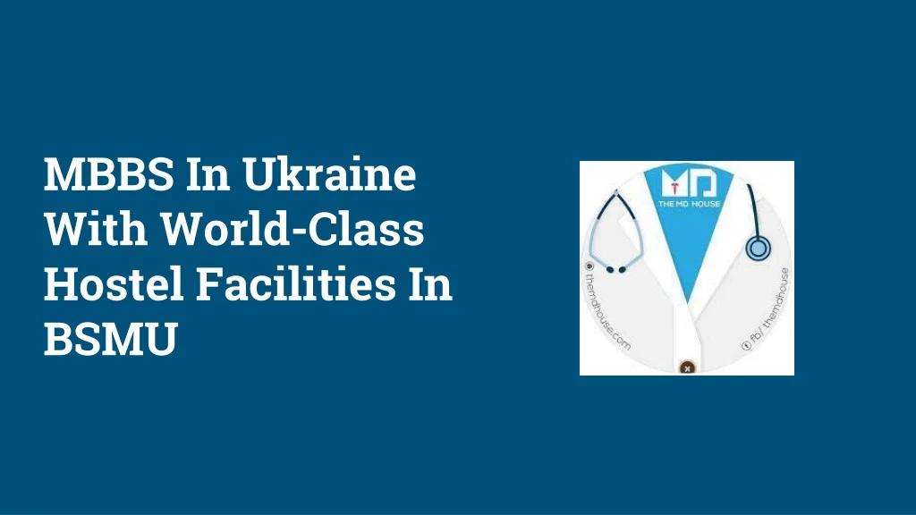 mbbs in ukraine with world class hostel facilities in bsmu