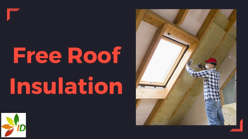 free roof insulation