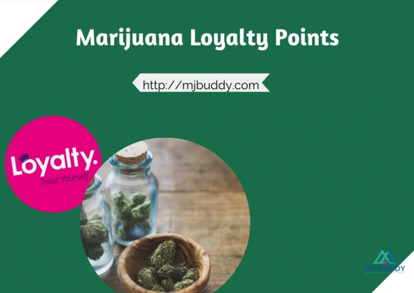MJ Buddy Marijuana Loyalty Points