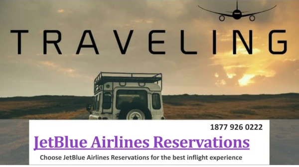 Choose JetBlue Airlines Reservations for the best inflight experience