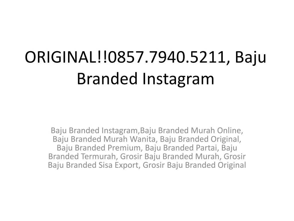 original 0857 7940 5211 baju branded instagram