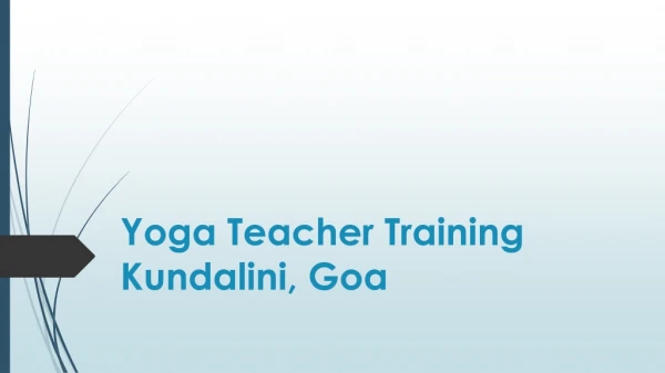 Yoga Teacher Training Course in Kundalini