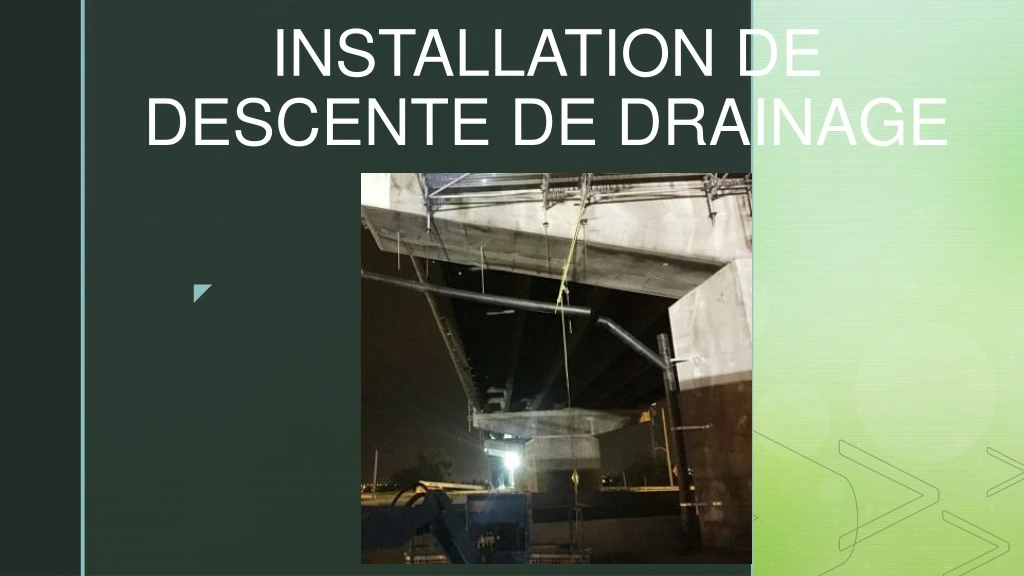 installation de descente de drainage