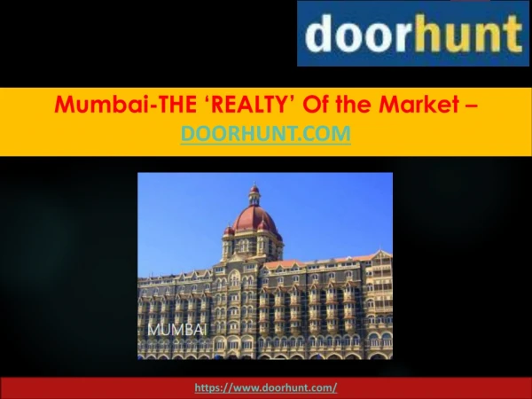 Mumbai-The ‘REALTY’ of the Market – Doorhunt.com