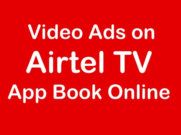 Video Ads in Airtel TV App Booking Online
