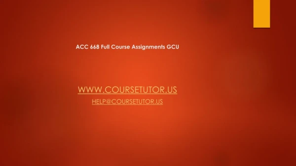ACC 668 Full Course Assignments GCU