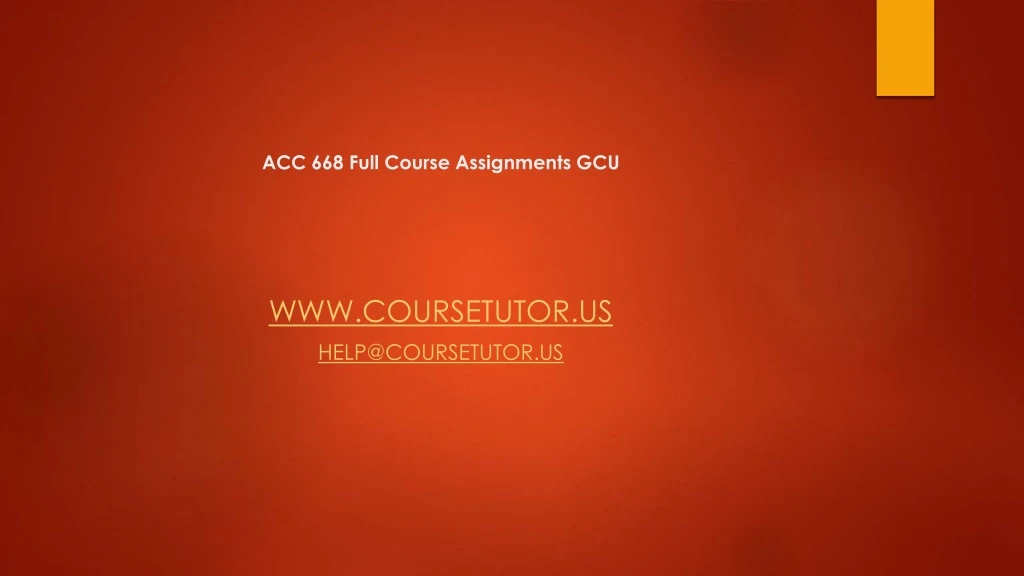 acc 668 full course assignments gcu