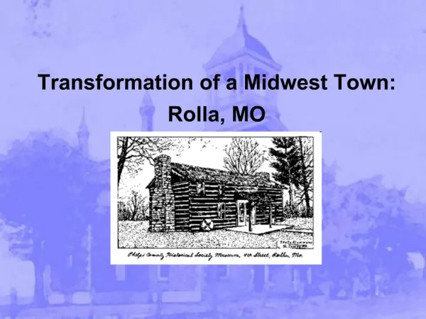 Transformation of a Midwest Town: Rolla, MO
