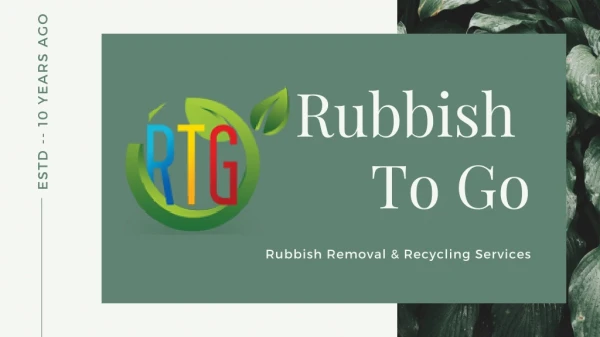 Advantages of hiring Professionals for Rubbish Removal services in London