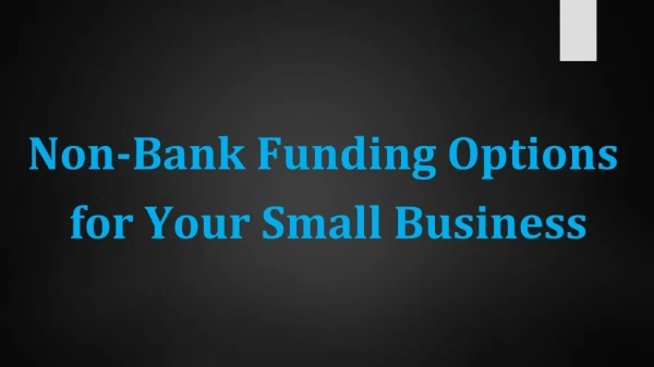 Non-Bank Funding Options for Your Small Business