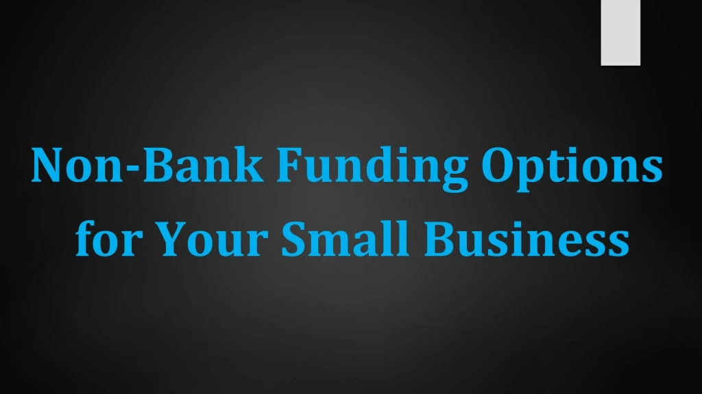 non bank funding options for your small business