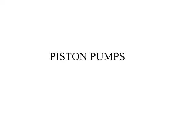 PISTON PUMPS