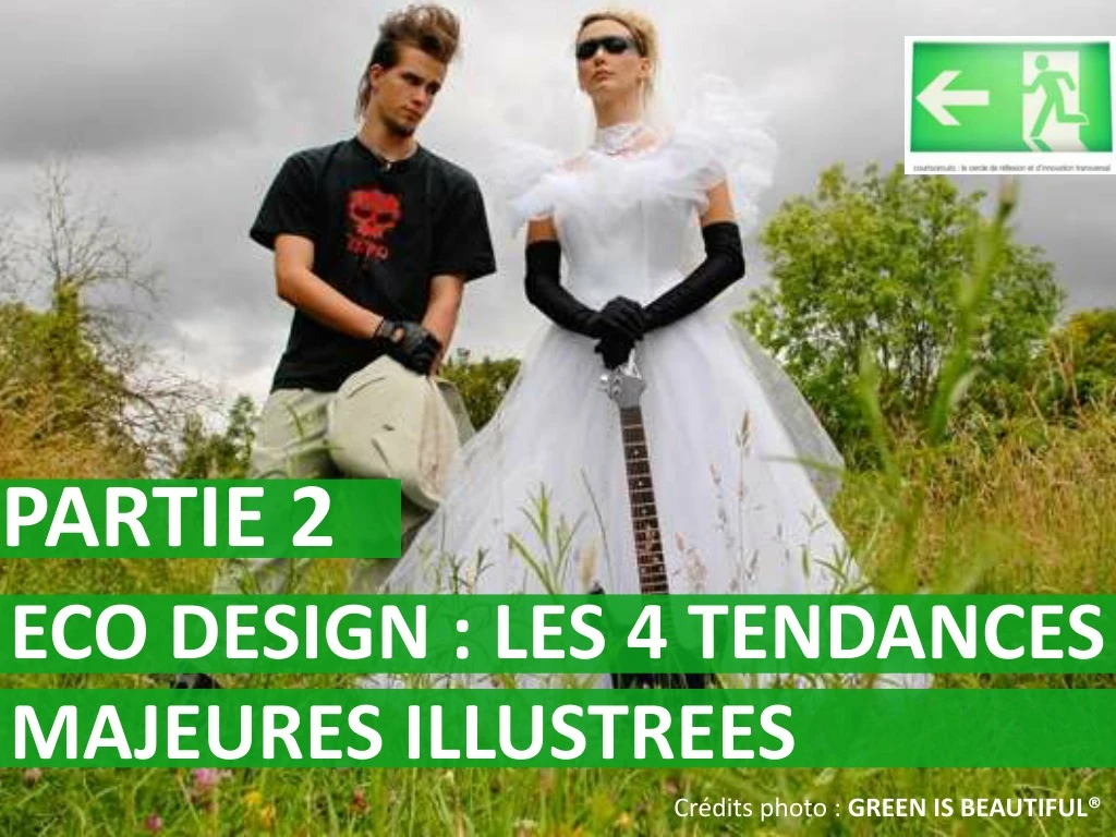 partie 2 eco design les 4 tendances majeures