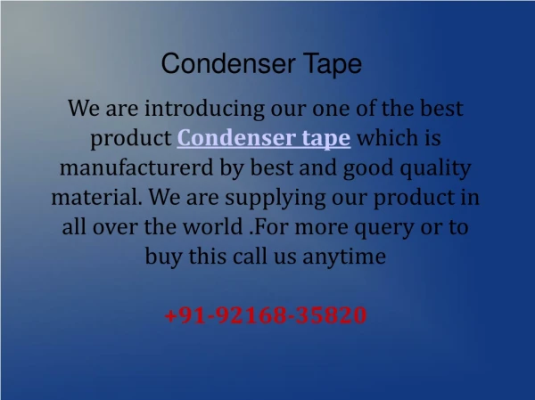 Condenser Tapes 91-92168-35820