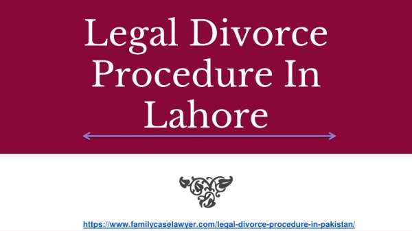 Divorce Procedure In Lahore Pakistan | Want A Professional Lawyer