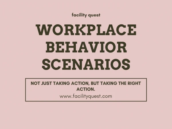 Workplace Assessments Scenarios With Facility Quest