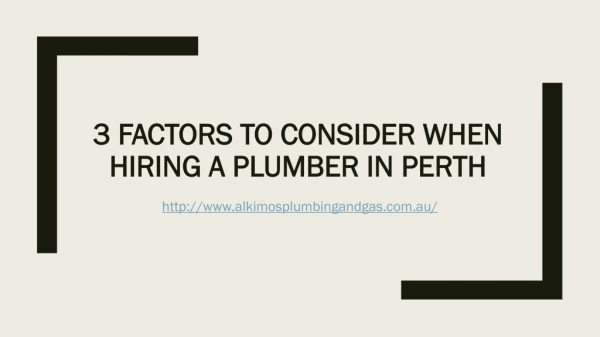 Top 3 Factors to Consider When Hiring a Plumber in Perth