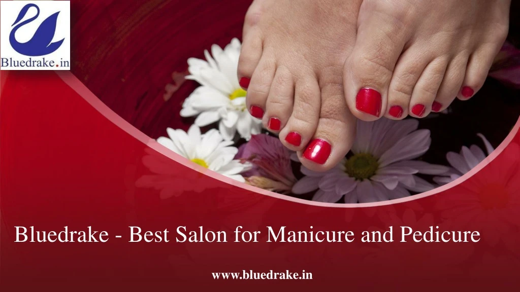 bluedrake best salon for manicure and pedicure