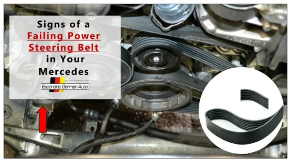 Signs of a Failing Power Steering Belt in your Mercedes