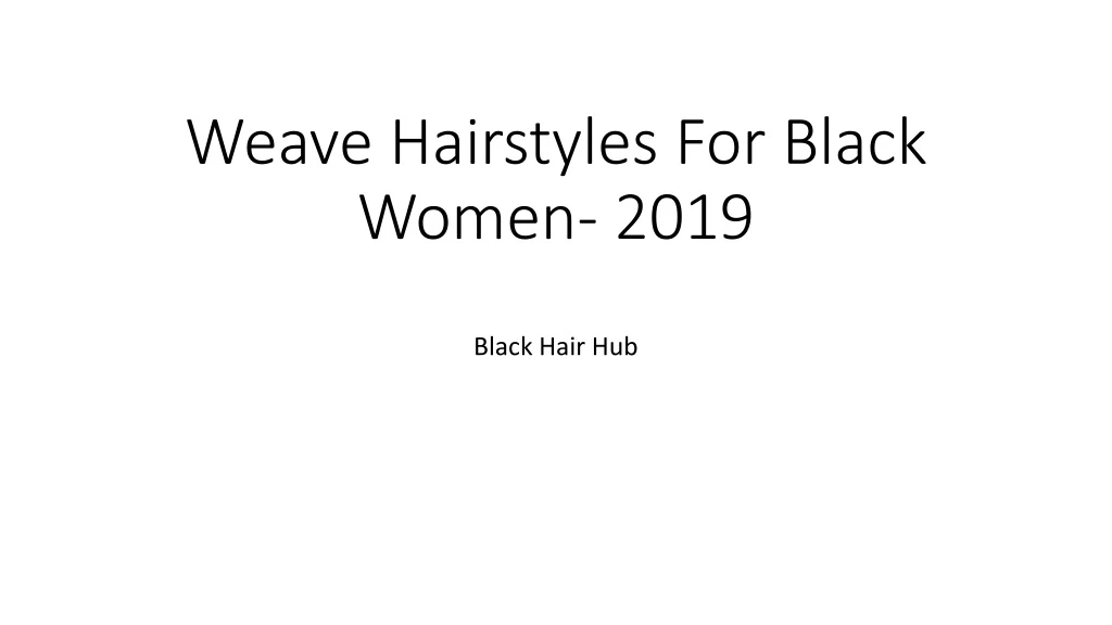 weave hairstyles for black women 2019