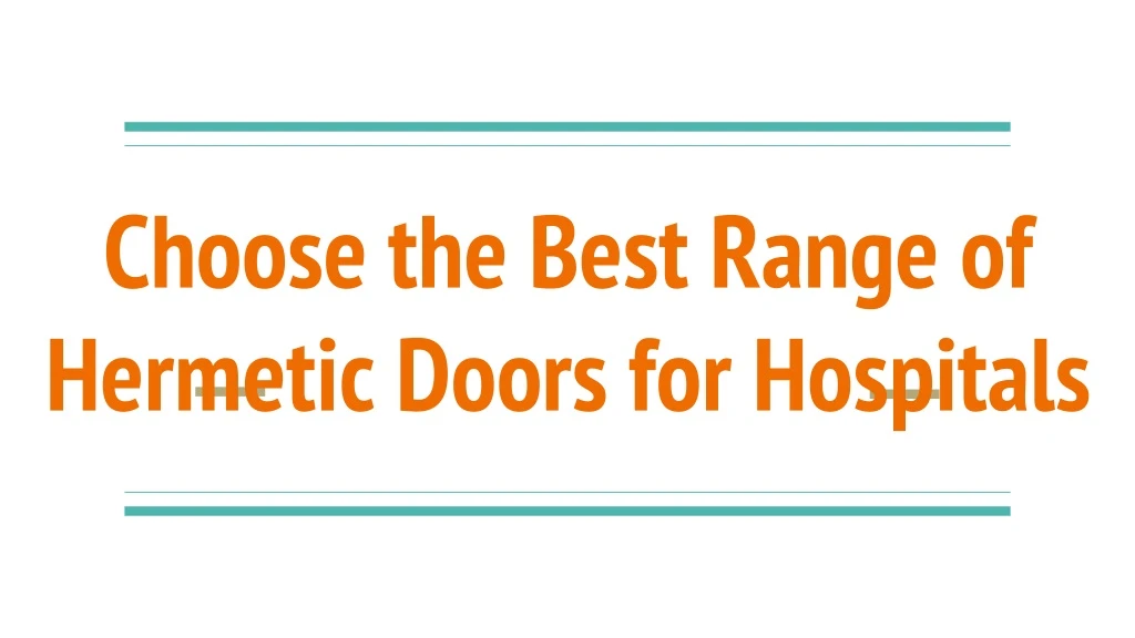 choose the best range of hermetic doors for hospitals