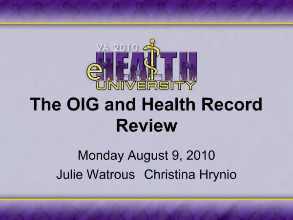 The OIG and Health Record Review