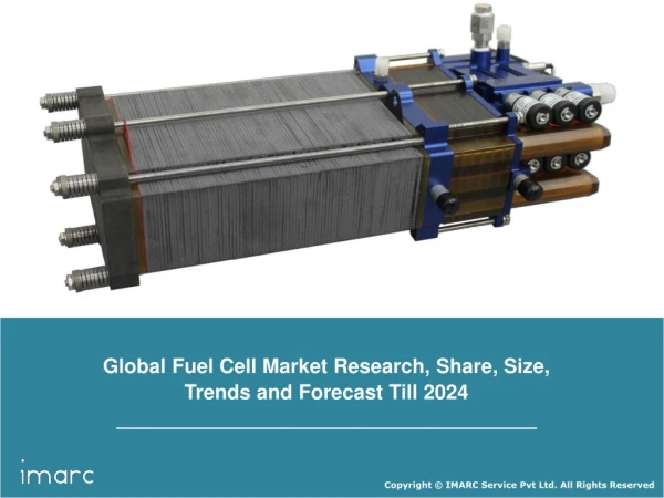 Fuel Cell Market Report: Global Industry Trends, Growth, Share, Size, Demand By Region and Forecast