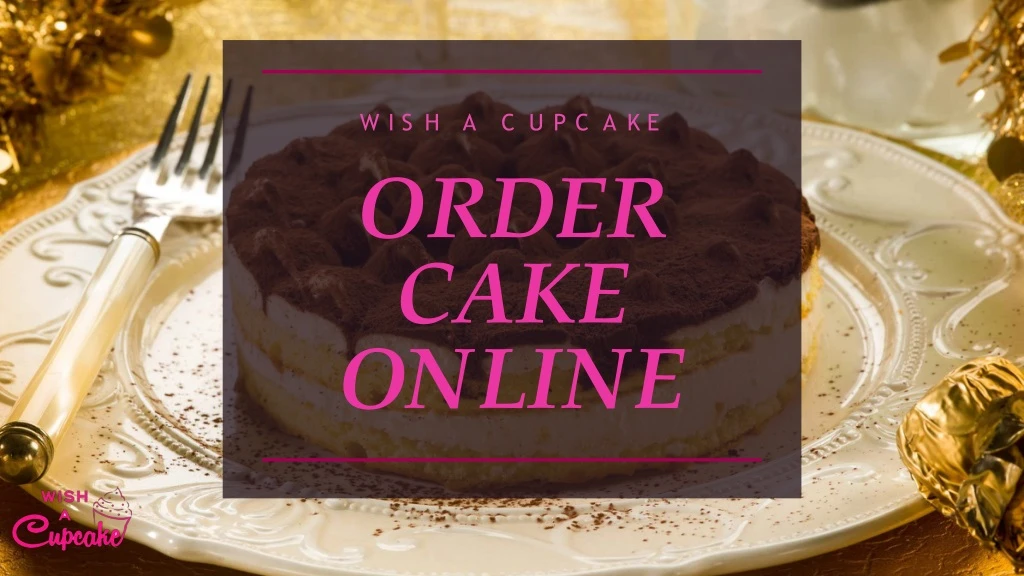 w i s h order cake online