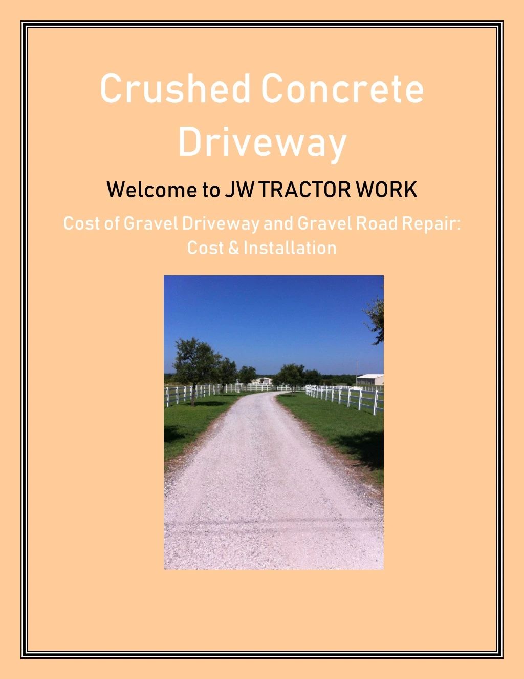 crushed concrete driveway welcome to jw tractor