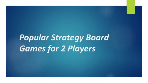 Popular Strategy Board Games for 2 Players