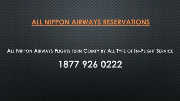 All Nippon Airways Flights turn Comfy by All Type of In-Flight Service