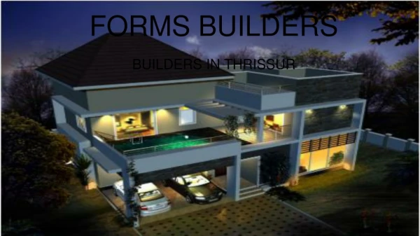 Forms Builders - Premium villas in thrissur