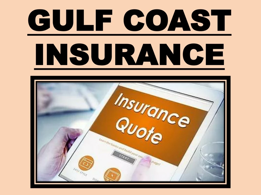 gulf coast gulf coast insurance insurance